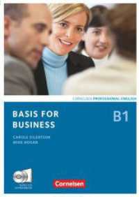 Basis for Business - Fourth Edition - B1 : Kursbuch mit CDs und Phrasebook (Basis for Business) （4. Auflage. 2011. 279 S. 29.7 cm）