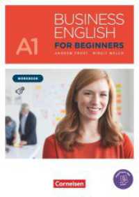 Business English for Beginners - Fourth Edition - A1 : Workbook - Mit PagePlayer-App inkl. Audios. Mit PagePlayer-App inkl. Audios (Business English for Beginners) （2018. 48 S. 29.7 cm）