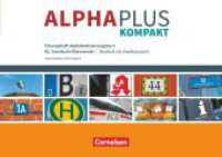 Alpha plus - Deutsch als Zweitsprache - Kompakt : Übungsheft (Alpha plus -  Deutsch als Zweitsprache) （2018. 72 S. 21 x 29.7 cm）