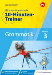 Fit in der Grundschule - 10-Minuten-Trainer : Deutsch Grammatik Klasse 3 (Fit in der Grundschule)