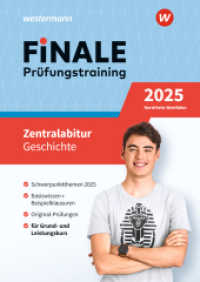 FiNALE Prüfungstraining Zentralabitur Nordrhein-Westfalen, m. 1 Beilage : Geschichte 2025 (FiNALE Prüfungstraining) （2024. 208 S.）