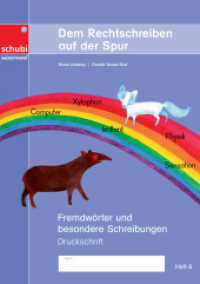 Dem Rechtschreiben auf der Spur : Fremdwörter und besondere Schreibungen - Heft 6, Ausgabe in Druckschrift (Dem Rechtschreiben auf der Spur 7) （2022. 60 S. 297.00 mm）