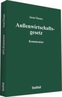 Außenwirtschaftsgesetz (AWG), Kommentar (Kommentare) （2014. 360 S. 210 mm）