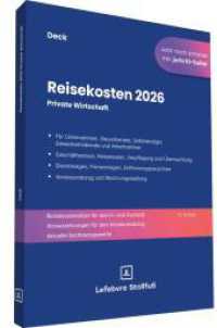 Reisekosten 2026 : Private Wirtschaft (Stollfuss-Ratgeber) （73. Aufl.）