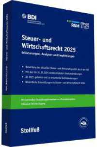 Steuer- und Wirtschaftsrecht 2025 : Aktuelle Änderungen, Gestaltungen, Ausblick (Stollfuss-Ratgeber) （Ausgabe 2025. 2025. 464 S. 245 mm）