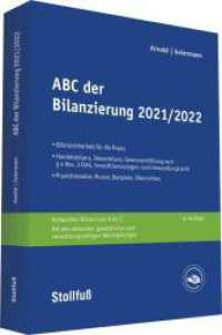 ABC der Bilanzierung 2021/2022 (Stollfuss-Ratgeber) （18. Aufl. 2021. 591 S. 245 mm）