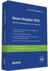 Steuer-Ratgeber 2022 : ESt-KSt-GewSt-USt （49. Aufl. 2022. 752 S. 245 mm）
