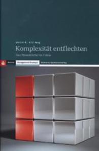 Komplexit&auml;t entflechten (ManagementStrategien) （1. Aufl. 2014. 464 S. 24 cm）