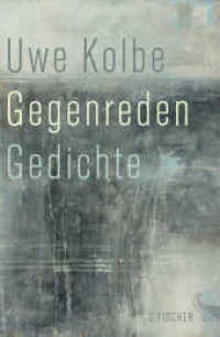 Gegenreden : Gedichte （1. Auflage. 2015. 176 S. 220.00 mm）