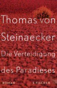 Die Verteidigung des Paradieses : Roman. Nominiert für die Longlist zum Deutschen Buchpreis 2016 （1. Auflage. 2016. 416 S. 215.00 mm）