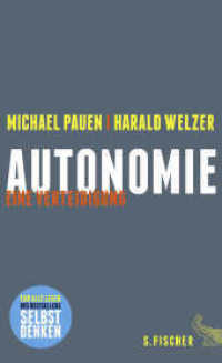Autonomie : Eine Verteidigung （2015. 336 S. 210.00 mm）