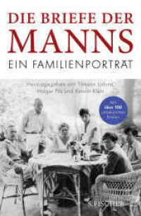 Die Briefe der Manns : Ein Familienporträt. Mit über 100 unbekannten Briefen （1. Auflage. 2016. 720 S. 220.00 mm）