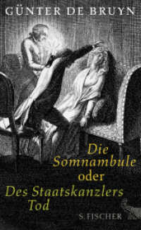 Die Somnambule oder Des Staatskanzlers Tod （1. Auflage. 2015. 152 S. m. Abb. 210.00 mm）