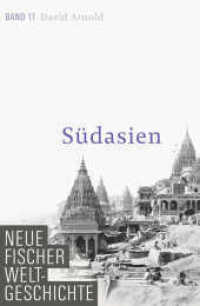 Südasien (Neue Fischer Weltgeschichte 11) （1. Auflage. 2012. 608 S. 220.00 mm）