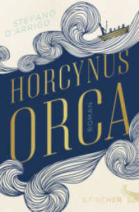 Horcynus Orca : Roman. Der Übersetzer wurde mit dem Deutsch-Italienischen Übersetzerpreis 2015 ausgezeichnet (Literatur (international)) （3. Aufl. 2015. 1472 S. 220.00 mm）
