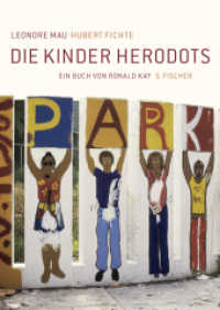 Die Kinder Herodots : Hrsg. v. Ronald Kay （1. Auflage. 2006. 186 S. Mit zahlr. z. Tl. farb. Fotos. 302.00 mm）