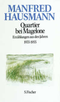 Quartier bei Magelone : Erzählungen aus den Jahren 1935-1955 (Gesammelte Werke) （1. Auflage. 1984. 315 S. 185.00 mm）