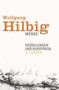 Werke. 2 Erzählungen und Kurzprosa : Mit e. Nachw. v. Katja Lange-Müller （2. Aufl. 2009. 768 S. 219.00 mm）