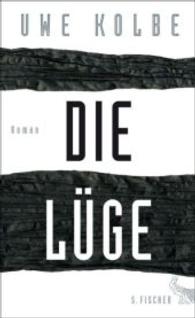 Die Lüge : Roman