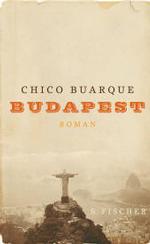 チコ・ブアルキ『ブダペスト』（独訳）<br>Budapest : Roman （2006. 206 S. 21 cm）