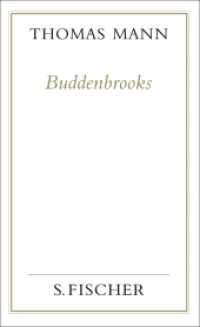 Buddenbrooks : Verfall einer Familie (Thomas Mann, Gesammelte Werke in Einzelbänden. Frankfurter Ausgabe) （3. Aufl. 2002. 816 S. 179.00 mm）
