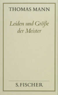Leiden und Größe der Meister (Thomas Mann, Gesammelte Werke in Einzelbänden. Frankfurter Ausgabe) （3. Aufl. 1996. 1192 S. 181.00 mm）