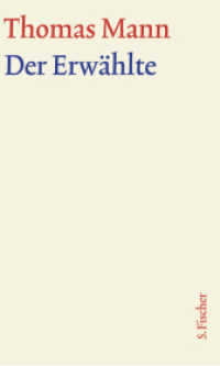 Der Erwählte : Text (Thomas Mann, Große kommentierte Frankfurter Ausgabe. Werke, Briefe, Tagebücher 11.1) （1. Auflage. 2022. 304 S. 220.00 mm）