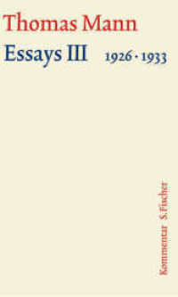 Essays III 1926-1933 : Kommentar (Thomas Mann, Große kommentierte Frankfurter Ausgabe. Werke, Briefe, Tagebücher 16.2) （1. Auflage. 2025. 1728 S. 211.00 mm）