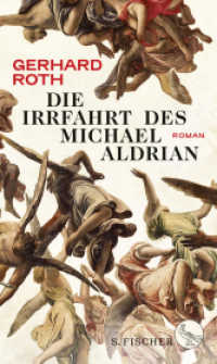 Die Irrfahrt des Michael Aldrian : Roman （2. Aufl. 2017. 496 S. 195.00 mm）