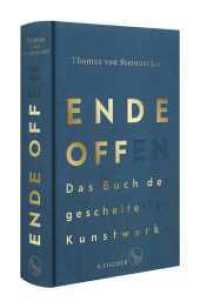 Ende offen - Das Buch der gescheiterten Kunstwerke （2. Aufl. 2021. 608 S. 90 s/w-Abbildungen. 219.00 mm）