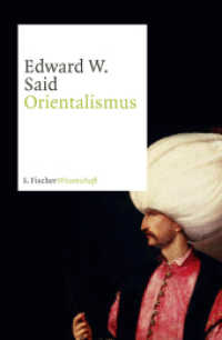 Orientalismus (S. Fischer Wissenschaft) （7. Aufl. 2009. 464 S. 220.00 mm）