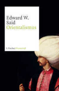 Orientalismus (S. Fischer Wissenschaft) （7. Aufl. 2009. 464 S. 220.00 mm）