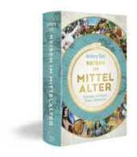 Reisen im Mittelalter : Unterwegs mit Pilgern, Rittern, Abenteurern （2. Aufl. 2024. 480 S. Mit 15 S/W-Abbildungen. 218.00 mm）
