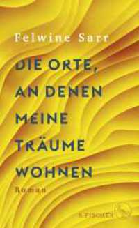 Die Orte, an denen meine Träume wohnen : Roman （1. Auflage. 2023. 192 S. 210.00 mm）