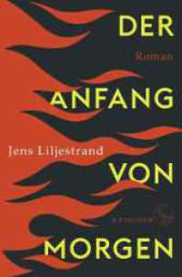Der Anfang von morgen : Roman （1. Auflage. 2022. 544 S. 210.00 mm）