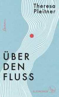 &Uuml;ber den Fluss : Roman （1. Auflage）