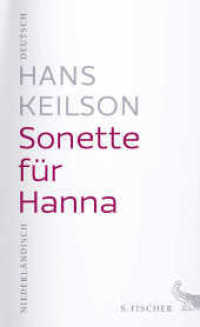 Sonette für Hanna : Deutsch-Niederländisch （1. Auflage. 2016. 224 S. 209.00 mm）