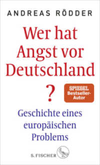 Wer hat Angst vor Deutschland? : Geschichte eines europäischen Problems （2. Aufl. 2018. 368 S. 209.00 mm）