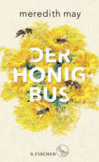 Der Honigbus （1. Auflage. 2019. 320 S. 220.00 mm）