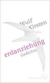 Erdanziehung : Gedichte （2. Aufl. 2019. 96 S. 210.00 mm）
