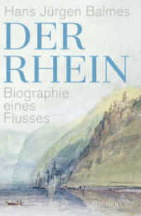 Der Rhein : Biographie eines Flusses （3. Aufl. 2021. 560 S. m. zahl. Abb. u. 32 Farbtaf. 219.00 mm）