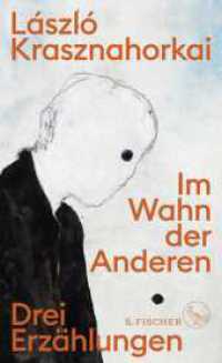 Im Wahn der Anderen : Drei Erzählungen （1. Auflage. 2023. 256 S. Mit 34 farbigen Zeichnungen von Max Neumann.）