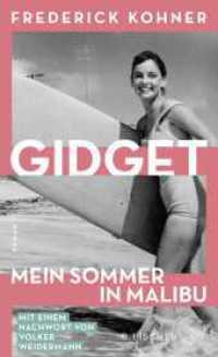 Gidget. Mein Sommer in Malibu : Roman （1. Auflage. 2023. 176 S. 210.00 mm）