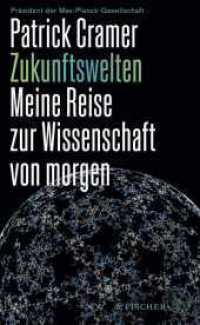 Zukunftswelten : Meine Reise zur Wissenschaft von morgen （1. Auflage. 2024. 336 S. 1 s/w-Abbildung. 209.00 mm）
