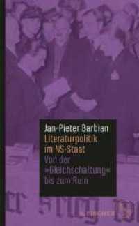 Literaturpolitik im NS-Staat : Von der »Gleichschaltung« bis zum Ruin (Die Zeit des Nationalsozialismus - »Schwarze Reihe«) （1. Auflage. 2024. 512 S. 218.00 mm）