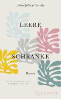 Leere Schränke : Roman （1. Auflage. 2025. 160 S. 1 wiederkehrende s/w-Kapitelvignette. 210.00）