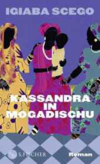 Kassandra in Mogadischu : Roman （1. Auflage. 2024. 416 S. 1 s/w-Abbildung. 208.00 mm）