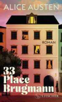 33 Place Brugmann : Roman | &raquo;Das gr&ouml;&szlig;te Leseerlebnis seit Jahren.&laquo; Oprah Daily （1. Auflage. 2026. 448 S. 205.00 mm）