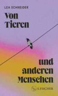 Von Tieren und anderen Menschen （1. Auflage）