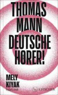 Deutsche Hörer! : Radiosendungen nach Deutschland | Neuausgabe mit einem Vorwort und einem Nachwort von Mely Kiyak （3. Aufl. 2025. 272 S. 205.00 mm）